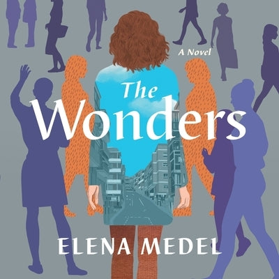 The Wonders Lib/E by Medel, Elena