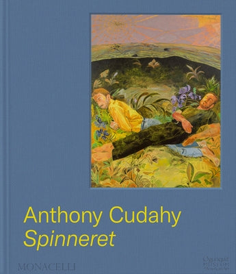 Anthony Cudahy: Spinneret by Cudahy, Anthony