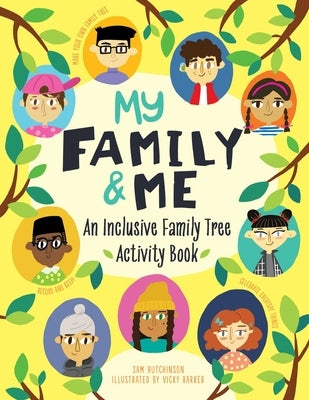 My Family and Me: An Inclusive Family Tree Activity Book by Hutchinson, Sam