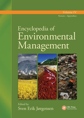Encyclopedia of Environmental Management - Volume IV by Jorgensen, Sven Erik