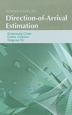 Introduction to Direction-Of-Arrival Estimation by Chen, Zhizhang