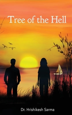 Tree of The Hell by Dr Hrishikesh Sarma