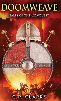 Doomweave: Tales of the Conquest by Clarke, C. P.