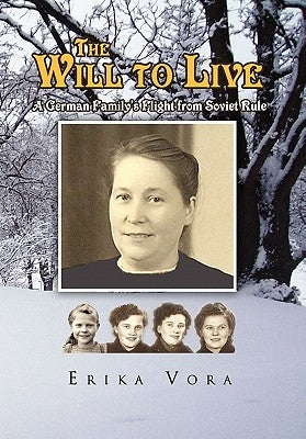 The Will to Live by Vora, Erika