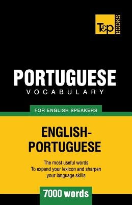 Portuguese vocabulary for English speakers - 7000 words by Taranov, Andrey