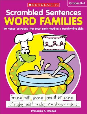 Scrambled Sentences: Word Families: 40 Hands-On Pages That Boost Early Reading & Handwriting Skills by Rhodes, Immacula A.