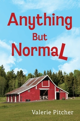 Anything But Normal by Pitcher, Valerie