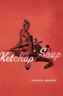 Ketchup Soup by Houck, James