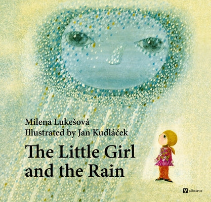 The Little Girl and the Rain by Lukesova, Milena