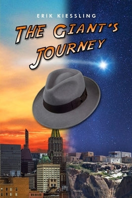 The Giant's Journey by Kiessling, Erik