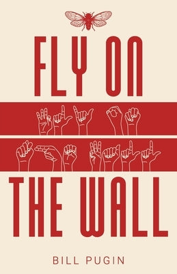 Fly on the Wall by Pugin, Bill