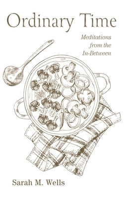 Ordinary Time by Wells, Sarah M.