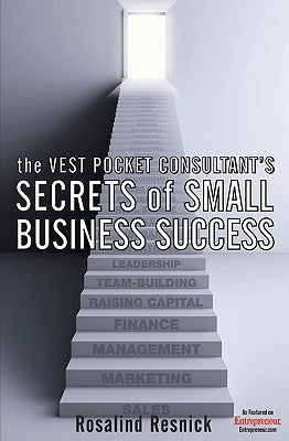 The Vest Pocket Consultant's Secrets of Small Business Success by Fletcher, John