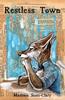 Restless Town by Scott-Clary, Madison