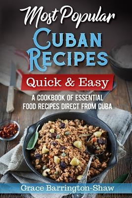 Most Popular Cuban Recipes by Barrington-Shaw, Grace