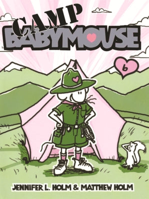 Camp Babymouse by Holm, Jennifer L.