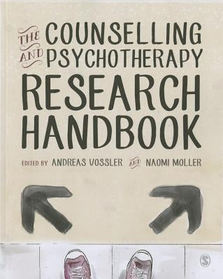 The Counselling and Psychotherapy Research Handbook by Vossler, Andreas