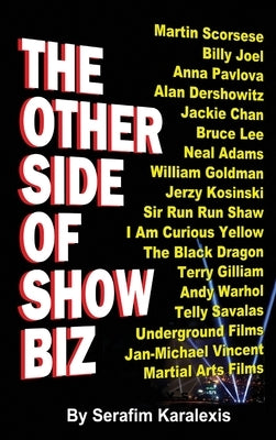 The Other Side of Showbiz (hardback) by Karalexis, Serafim