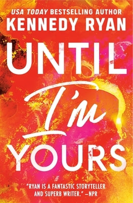 Until I'm Yours by Ryan, Kennedy