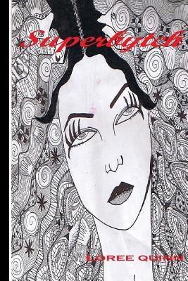 Superbytch by Quinn, Loree