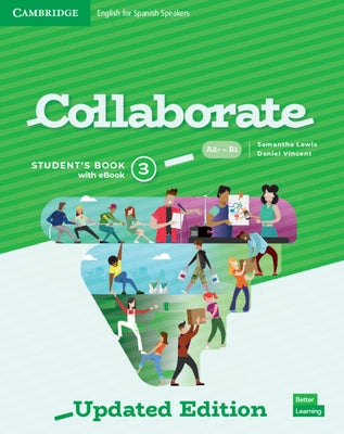 Collaborate Level 3 Student's Book with eBook English for Spanish Speakers Updated by Lewis, Samantha