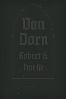 Van Dorn: The Life and Times of a Confederate General by Hartje, Robert G.