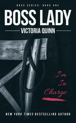 Boss Lady by Quinn, Victoria
