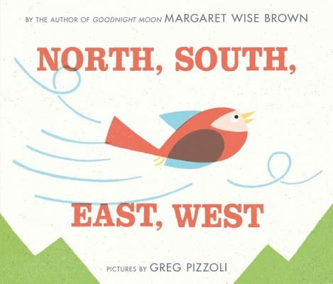 North, South, East, West by Brown, Margaret Wise