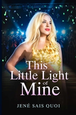 This Little Light of Mine by Sais Quoi, Jené