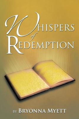 Whispers of Redemption by Myett, Bryonna