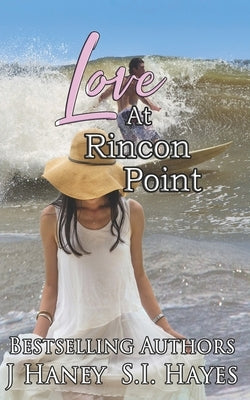 Love at Rincon Point by Haney, J.
