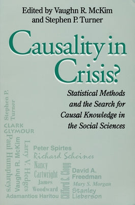 Causality in Crisis?: Statistical Methods & Search for Causal Knowledge in Social Sciences by McKim, Vaughn