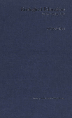 Ecological Education in Everyday Life: Alpha 2000 by Hautecoeur, Jean-Paul