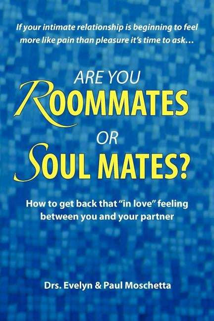 Are You Roommates or Soul Mates? by Moschetta, Paul