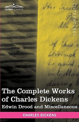 The Complete Works of Charles Dickens (in 30 Volumes, Illustrated): Edwin Drood and Miscellaneous by Dickens, Charles