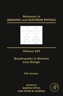 Quadrupoles in Electron Lens Design: Volume 224 by Hÿtch, Martin