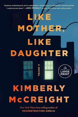 Like Mother, Like Daughter by McCreight, Kimberly