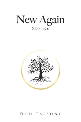 New Again: Stories by Tassone, Don