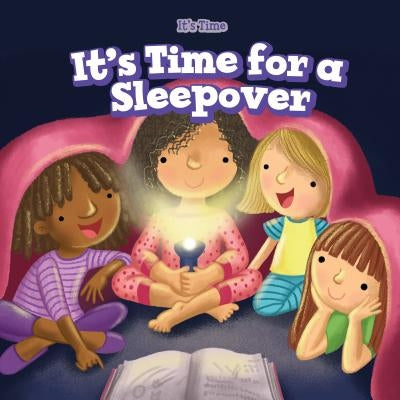 It's Time for a Sleepover by Brown, Jennifer