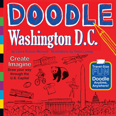 Doodle Washington D.C. by Melmed, Laura Krauss