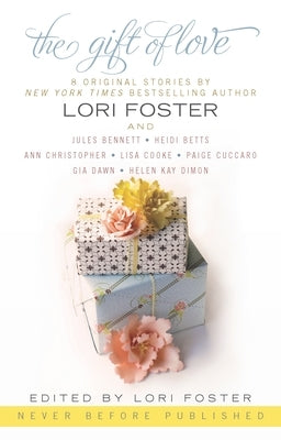 The Gift of Love by Foster, Lori