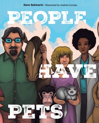 People Have Pets by Schwartz, Dave