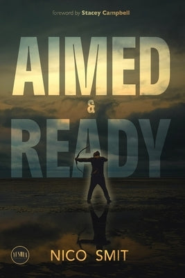 Aimed & Ready: Your PULLBACK is a setup for your COMEBACK! by Smit, Nico
