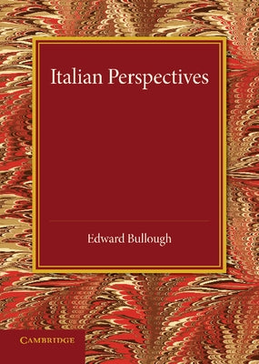 Italian Perspectives by Bullough, Edward