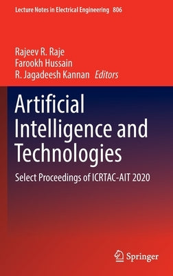 Artificial Intelligence and Technologies: Select Proceedings of Icrtac-Ait 2020 by Raje, Rajeev R.