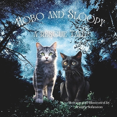 Hobo and Sloopy A Rescue Tale by Johnston, Jessica