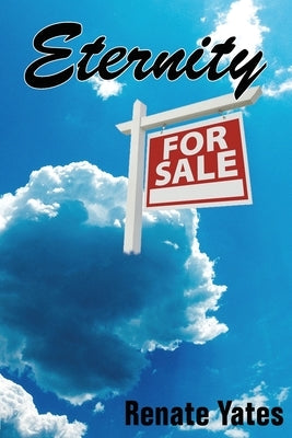 Eternity for Sale by Yates, Renate