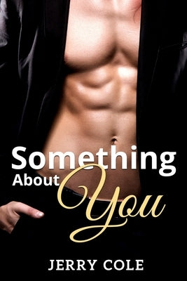 Something About You by Cole, Jerry
