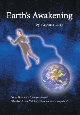 Earth's Awakening by Tiley, Stephen