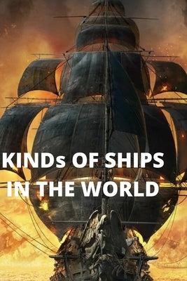 Ships in the Sea: A Book for Kids to Know Different Type of Ships in the Ocean by Obi, Victor